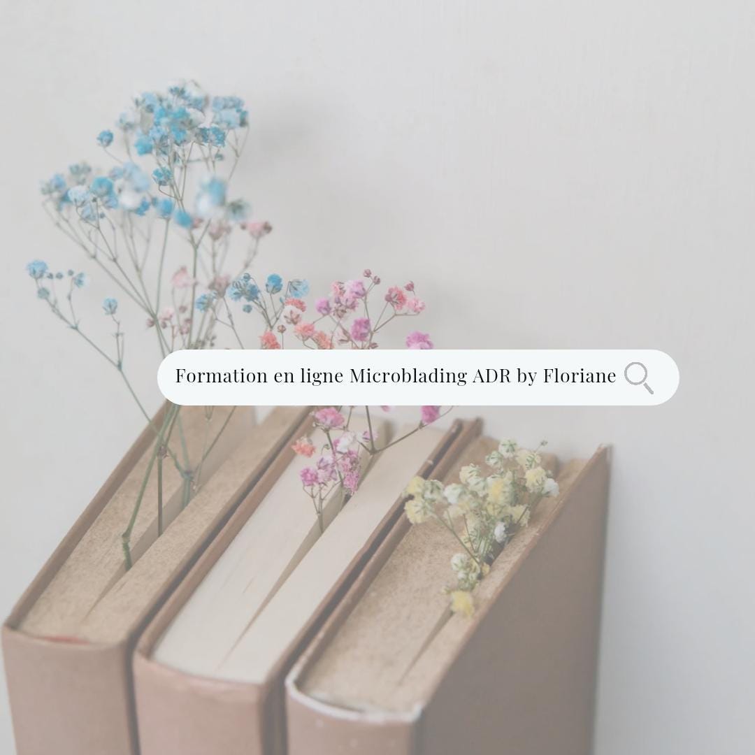 Recherche de formation en ligne ADR By Floriane, destiné au maquillage permanent.