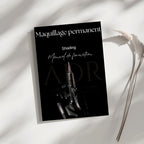 Manuel de formation en ligne sur le maquillage permanent shading, destiné aux élèves en dermopigmentation.