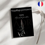 Manuel de formation en ligne en français sur le maquillage permanent shading, destiné aux élèves en dermopigmentation.